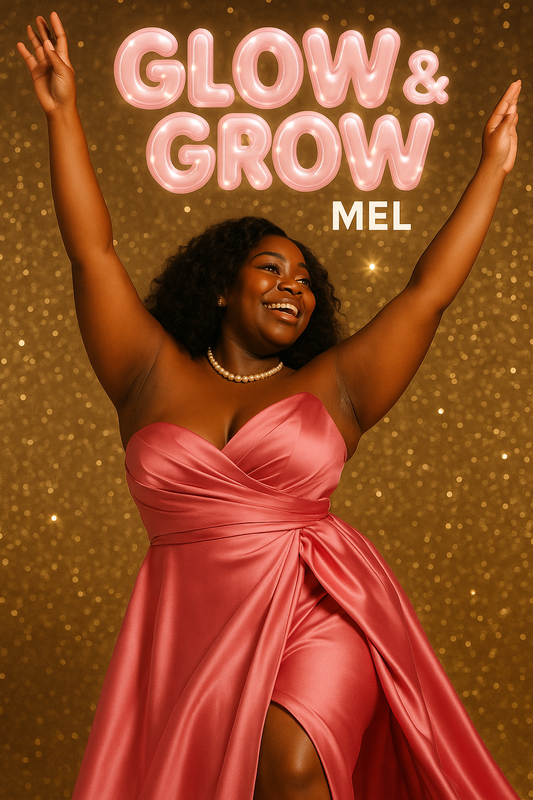 Glow & Grow with Mel